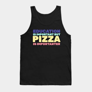 Pizza Is Importanter Minimalist Vintage Design Tank Top